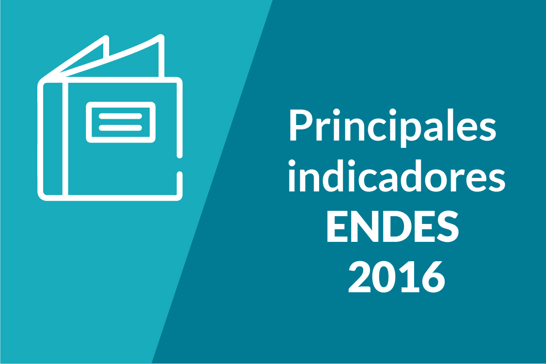 2016 Principales indicadores ENDES