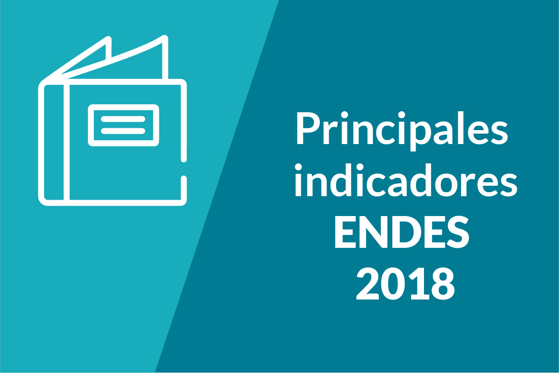 2018 Principales indicadores ENDES