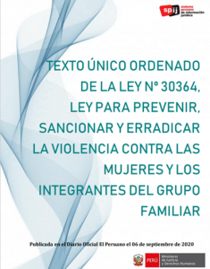 Texto único ordenado de la ley 30364 Ley para prevenir,sancionar y erradicar la violencia contra las mujeres y los integrantes del grupo familiar