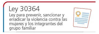 ley 30364 prevenir sancionar y erradicar la violencia contra las mujeres y los integrantes del grupo familiar