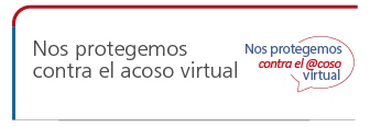 nos protegemos contra el acoso virtual