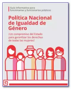Guía informativa para funcionarias y funcionarios públicos de Política Nacional de Igualdad de Género