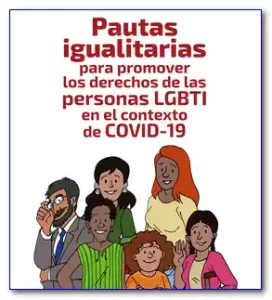 Pautas igualitarias para promover los derechos de las personas LGBTI en el contexto de COVID-19