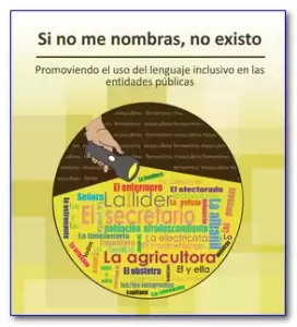 Si no me nombras, no existo - Promoviendo el uso del lenguaje inclusivo en las entidades públicas
