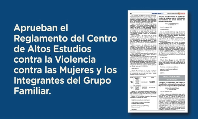 MIMP aprueba el Reglamento del Centro de Altos Estudios contra la Violencia hacia las Mujeres y los Integrantes del Grupo familiar